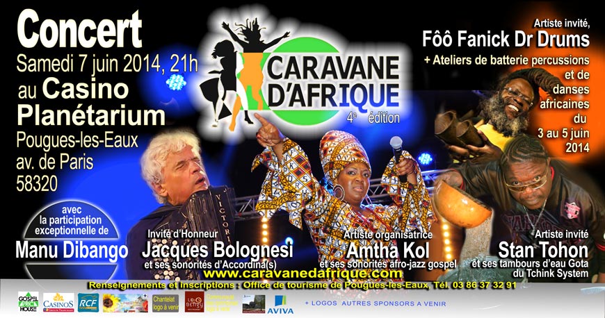 Concert de la 4e édition de la Caravane d’Afrique prévu le 7 juin 2014 au Casino Planetarium de Pougues-les-Eaux.